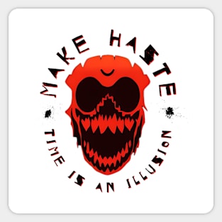 Make Haste, Time Is An Illusion (The Backdoors) Sticker